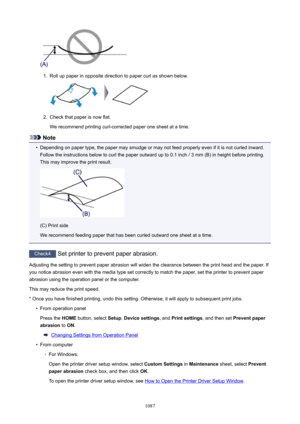 Page 10871.
Roll up paper in opposite direction to paper curl as shown below.
2.
Check that paper is now flat.
We recommend printing curl-corrected paper one sheet at a time.
Note
