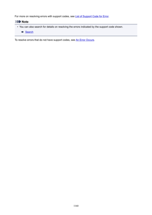 Page 1160For more on resolving errors with support codes, see List of Support Code for Error.
Note
