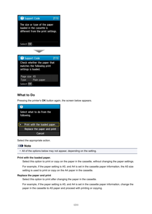 Page 1211WhattoDoPressing the printer's  OK button again, the screen below appears.
Select the appropriate action.
Note
