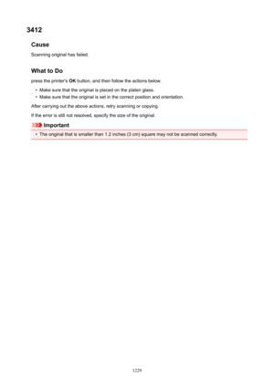 Page 12293412Cause
Scanning original has failed.
WhattoDo press the printer's  OK button, and then follow the actions below.