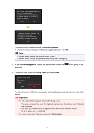 Page 139This appears only if the selected mode is Groupmanagement.
To complete the setup and display the  Groupmanagement screen, select OK.
Note
