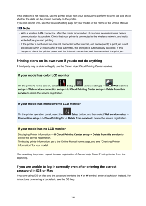 Page 166If the problem is not resolved, use the printer driver from your computer to perform the print job and check
whether the data can be printed normally on the printer.
If you still cannot print, see the troubleshooting page for your model on the Home of the Online Manual.
Note

