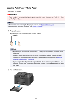 Page 174LoadingPlainPaper/PhotoPaperLoad paper in the cassette.
Important
