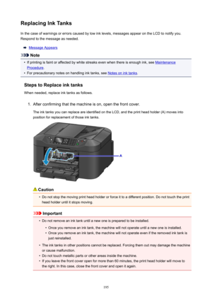 Page 195ReplacingInkTanksIn the case of warnings or errors caused by low ink levels, messages appear on the LCD to notify you.
Respond to the message as needed.
Message Appears
Note
