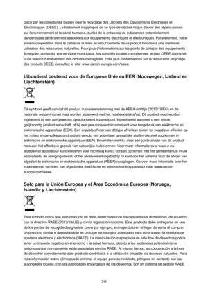 Page 248place par les collectivitps locales pour le recyclage des Dpchets des equipements electriques etelectroniques (DEEE). Le traitement inapproprip de ce type de dpchet risque d'avoir des rppercussions
sur l'environnement et la santp humaine, du fait de la prpsence de substances potentiellement
dangereuses gpnpralement associpes aux pquipements plectriques et plectroniques. Parallqlement, votre
entiqre cooppration dans le cadre de la mise au rebut correcte de ce produit favorisera une meilleure...