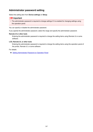 Page 307AdministratorpasswordsettingSelect this setting item from  Devicesettings on Setup .
Important
