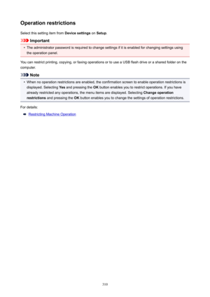 Page 310OperationrestrictionsSelect this setting item from  Devicesettings on Setup .
Important
