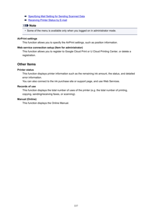 Page 337Specifying Mail Setting for Sending Scanned Data
Receiving Printer Status by E-mail
Note
