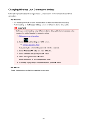 Page 355ChangingWirelessLANConnectionMethodFollow either procedure below to change wireless LAN connection method (infrastructure or directconnection).