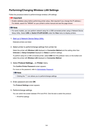 Page 368Performing/ChangingWirelessLANSettingsFollow the procedure below to perform/change wireless LAN settings.
Important
