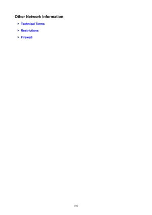 Page 392OtherNetworkInformation
TechnicalTerms
Restrictions
Firewall
392 