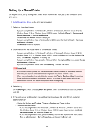 Page 430SettingUpaSharedPrinterOn the print server, set up sharing of the printer driver. Then from the client, set up the connection to theprint server.1.
Install the printer driver  on the print server system
2.
Select as described below:
