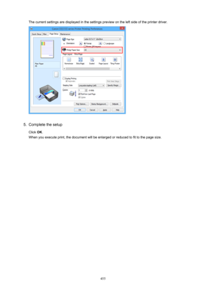 Page 455The current settings are displayed in the settings preview on the left side of the printer driver.5.
Complete the setup
Click  OK.
When you execute print, the document will be enlarged or reduced to fit to the page size.
455 