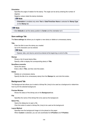 Page 548OrientationSpecifies the angle of rotation for the stamp. The angle can be set by entering the number of
degrees.
Negative values rotate the stamp clockwise.
Note
