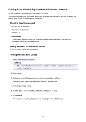 Page 592PrintingfromaDeviceEquippedwithWindows10MobileYou can print from a device equipped with Windows 10 Mobile.
This function enables you to print photos, email, Web pages and documents from Windows 10 without the
need to install drivers, or download apps or software.
CheckingYourEnvironment
First, check your environment.