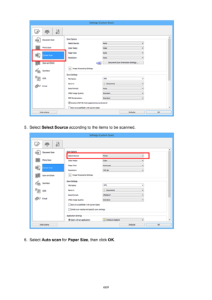 Page 6695.
Select SelectSource  according to the items to be scanned.
6.
Select Autoscan  for PaperSize , then click OK.
669 