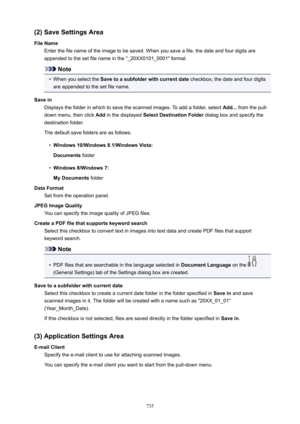 Page 735(2)SaveSettingsArea
FileName Enter the file name of the image to be saved. When you save a file, the date and four digits are
appended to the set file name in the "_20XX0101_0001" format.
Note
