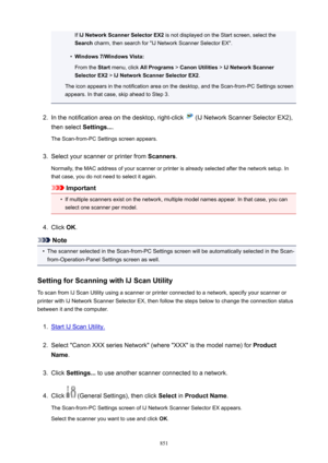 Page 851If IJNetworkScannerSelectorEX2  is not displayed on the Start screen, select the
Search  charm, then search for "IJ Network Scanner Selector EX".