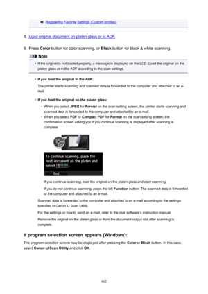 Page 862Registering Favorite Settings (Custom profiles)8.
Load original document on platen glass or in ADF.
9.
Press Color button for color scanning, or  Black button for black & white scanning.
Note
