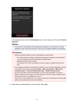 Page 90In the displayed screen, enter the E-mailaddress that you want to register, and then select  Continue
registration .
Note
