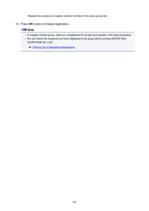 Page 942Repeat the procedure to register another member to the same group dial.10.
Press OK button to finalize registration.
Note
