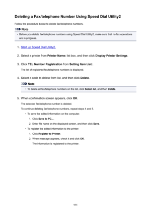 Page 955DeletingaFax/telephoneNumberUsingSpeedDialUtility2Follow the procedure below to delete fax/telephone numbers.
Note
