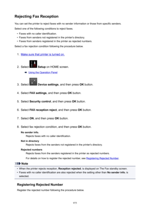 Page 975RejectingFaxReceptionYou can set the printer to reject faxes with no sender information or those from specific senders.
Select one of the following conditions to reject faxes.