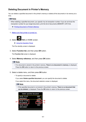 Page 987DeletingDocumentinPrinter'sMemoryYou can delete a specified document in the printer's memory or delete all the documents in its memory at atime.
Note
