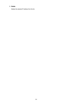 Page 3305.Delete
Deletes the selected IP address from the list.
330 