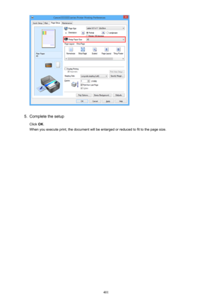 Page 4015.
Complete the setup
Click  OK.
When you execute print, the document will be enlarged or reduced to fit to the page size.
401 