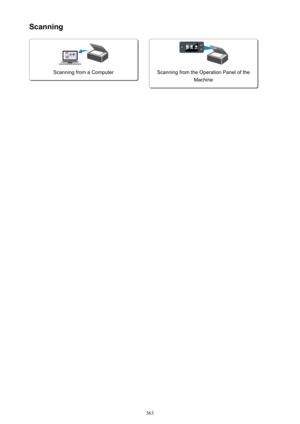 Page 563Scanning
Scanning from a Computer
 
Scanning from the Operation Panel of theMachine
563 