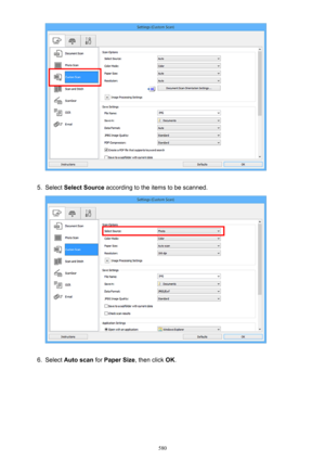 Page 5805.
Select Select Source  according to the items to be scanned.
6.
Select Auto scan  for Paper Size , then click OK.
580 