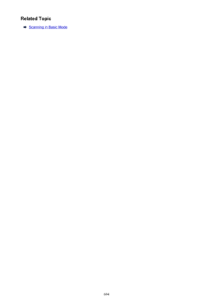 Page 694Related Topic
Scanning in Basic Mode
694 