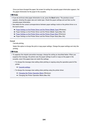 Page 1249Once you have changed the paper, the screen for setting the cassette paper information appears. Setthe paper information for the paper in the cassette.
Note
