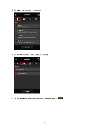 Page 1455.On Users  tab, select only president6.
On the  Printers  tab, select printer to be used.
7.
On the Apps tab, set the Evernote and Facebook apps to 
145 