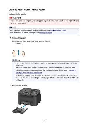 Page 175LoadingPlainPaper/PhotoPaperLoad paper in the cassette.
Important
