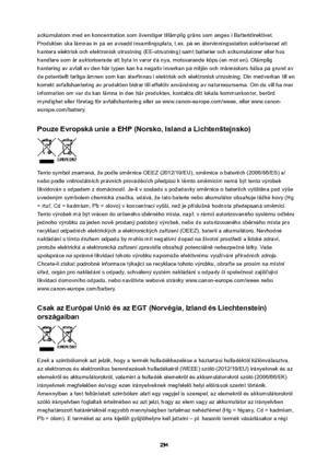 Page 254ackumulatorn med en koncentration som |verstiger tilllmplig grlns som anges i Batteridirektivet.
Produkten ska llmnas in pn en avsedd insamlingsplats, t.ex. pn en ntervinningsstation auktoriserad att
hantera elektrisk och elektronisk utrustning (EE-utrustning) samt batterier och ackumulatorer eller hos
handlare som lr auktoriserade att byta in varor dn nya, motsvarande k|ps (en mot en). Ollmplig hantering av avfall av den hlr typen kan ha negativ inverkan pn milj|n och mlnniskors hllsa pn grund avde...