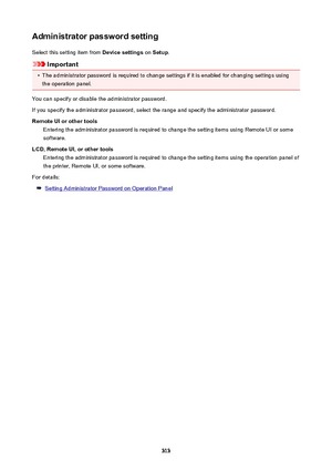 Page 313AdministratorpasswordsettingSelect this setting item from  Devicesettings on Setup .
Important
