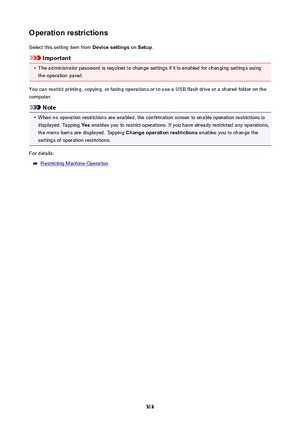 Page 316OperationrestrictionsSelect this setting item from  Devicesettings on Setup .
Important
