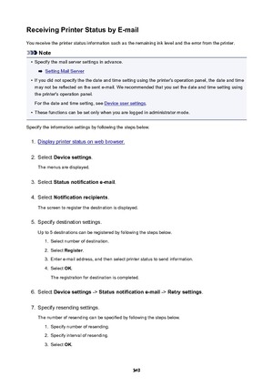 Page 349ReceivingPrinterStatusbyE-mailYou receive the printer status information such as the remaining ink level and the error from the printer.
Note
