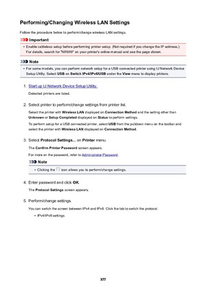 Page 377Performing/ChangingWirelessLANSettingsFollow the procedure below to perform/change wireless LAN settings.
Important
