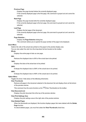 Page 572PreviousPageDisplays the page located before the currently displayed page.
If the currently displayed page is the first page, this command is grayed out and cannot be selected.
NextPage Displays the page located after the currently displayed page.If the currently displayed page is the last page, this command is grayed out and cannot be
selected.
LastPage Displays the last page of the document.
If the currently displayed page is the last page, this command is grayed out and cannot be
selected....