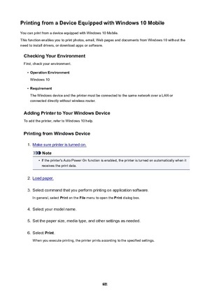 Page 601PrintingfromaDeviceEquippedwithWindows10MobileYou can print from a device equipped with Windows 10 Mobile.
This function enables you to print photos, email, Web pages and documents from Windows 10 without the
need to install drivers, or download apps or software.
CheckingYourEnvironment
First, check your environment.