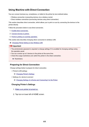 Page 610UsingMachinewithDirectConnectionYou can connect devices (e.g. smartphone, or tablet) to the printer by two methods below.