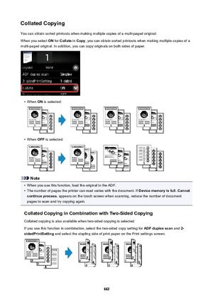 Page 662CollatedCopyingYou can obtain sorted printouts when making multiple copies of a multi-paged original.
When you select  ON for  Collate  in Copy , you can obtain sorted printouts when making multiple copies of a
multi-paged original. In addition, you can copy originals on both sides of paper.