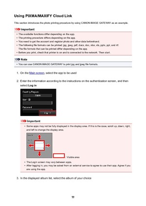 Page 77UsingPIXMA/MAXIFYCloudLinkThis section introduces the photo printing procedure by using CANON iMAGE GATEWAY as an example.
Important
