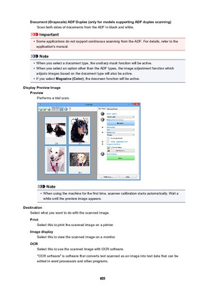 Page 809Document(Grayscale)ADFDuplex(onlyformodelssupportingADFduplexscanning)Scan both sides of documents from the ADF in black and white.
Important
