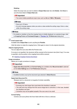 Page 811Deleting:
Select the output size you want to delete in  OutputSizeList, then click Delete. Click Save to
save the items listed in  OutputSizeList.
Important
