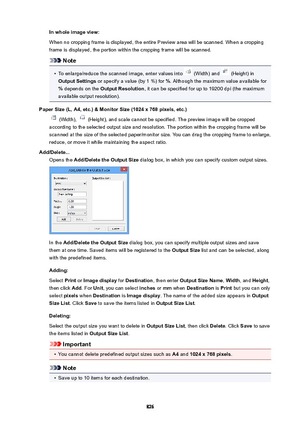 Page 826Inwholeimageview:
When no cropping frame is displayed, the entire Preview area will be scanned. When a cropping
frame is displayed, the portion within the cropping frame will be scanned.
Note
