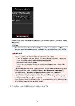 Page 91In the displayed screen, enter the E-mailaddress that you want to register, and then select  Continue
registration .
Note
